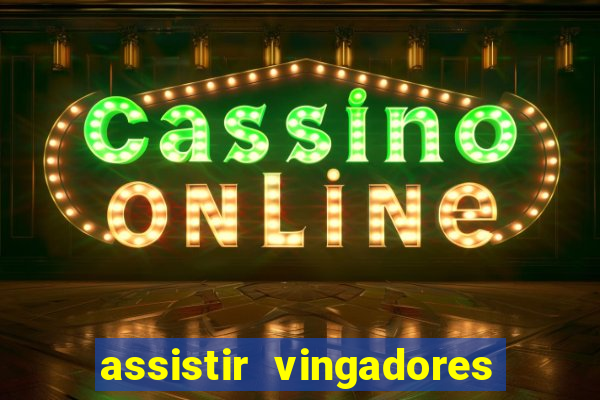 assistir vingadores ultimato filme completo dublado google drive